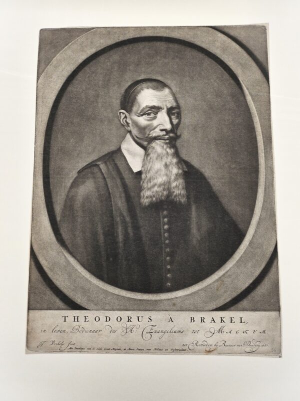 PORTRET. Theodorus á Brakel in leven Bedienaar der H. Euangeliums tot Magkum. Door J. Verkolje met privilege van de Heere Staten van Hollant en Westvrieslant. - Image 3