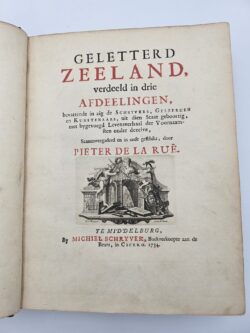 Geletterd Zeeland, verdeeld in drie Afdeelingen, bevattende in zig de Schyvers, Geleerden en Kunstenaars, uit dien Staat geboortig, met bygevoegd Levensverhaal der Voornaamsten onder dezelve.